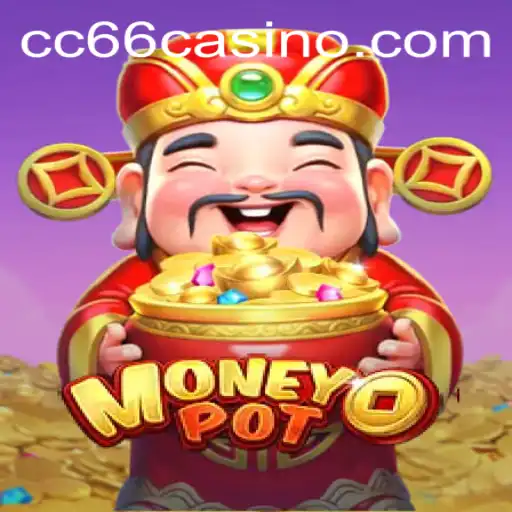 Exploring MoneyPot: A Comprehensive Guide to the CC66 Casino Game
